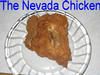 Presenting the Nevada Chicken
